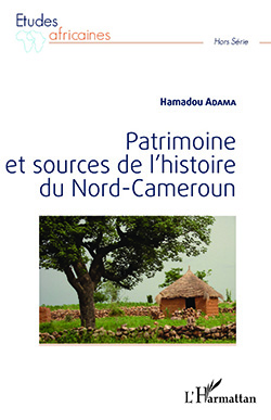 book cover " Patrimoine et sources de l'histoire du Nord-Cameroun"