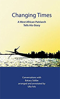 Changing times : a West African patriarch tells his-story