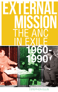 book cover External mission: the ANC in exile, 1960-1990 book cover External mission: the ANC in exile, 1960-1990