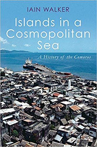 book cover ' Islands in a cosmopolitan sea : a history of the Comoros'