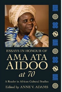 book cover "Essays in honour of Ama Ata Aidoo at 70"