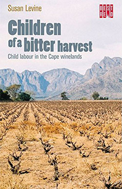 	Children of a bitter harvest : child labour in the Cape winelands