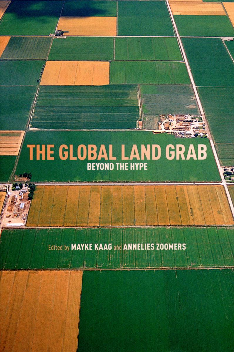 Cover The global land grab by Dr Mayke Kaag