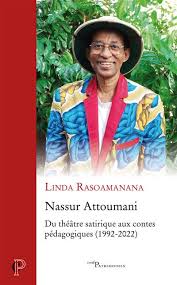 book cover "Nassur Attoumani : du théâtre satirique aux contes pédagogiques""